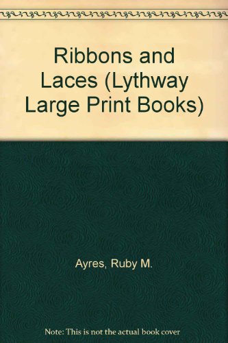 Ribbons and Laces (9780745108735) by Ayres, Ruby M.