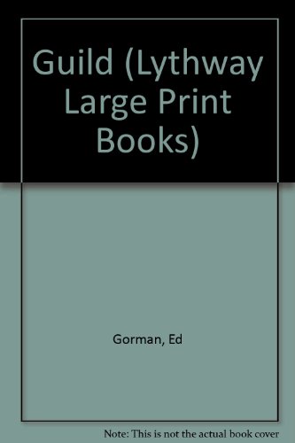 Guild (Lythway Large Print Books) (9780745109046) by Ed Gorman