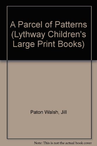 9780745109268: Parcel of Patterns (Lythway Children's Large Print Books)