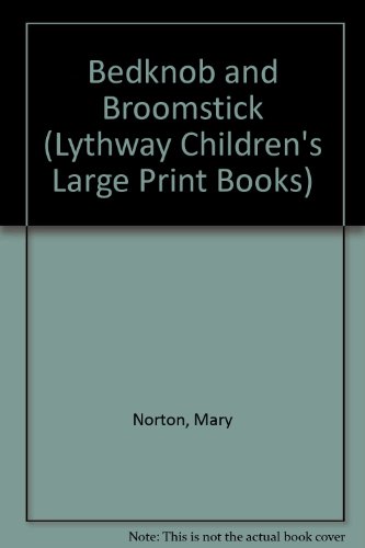 9780745109657: Bedknob and Broomstick (Lythway Children's Large Print Books)