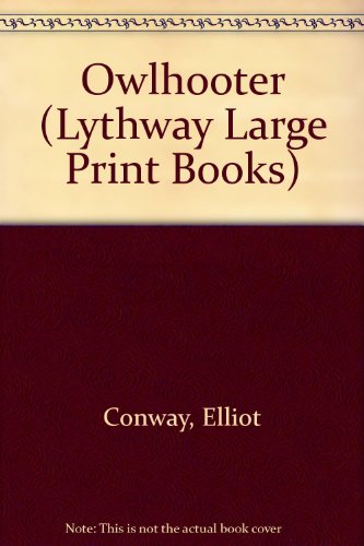 Stock image for The Owlhooter (Lythway Large Print Series) for sale by ThriftBooks-Atlanta
