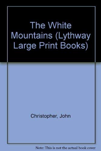 9780745110431: The White Mountains (Lythway Large Print Books)