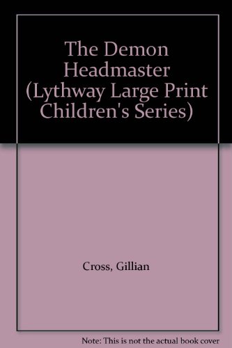 Beispielbild fr The Demon Headmaster (Lythway Large Print Children's Series) zum Verkauf von Ergodebooks