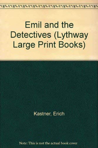 9780745111803: Emil and the Detectives (Lythway Large Print Children's Series)