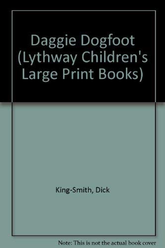 9780745112299: Daggie Dogfoot (Lythway Children's Large Print Books)