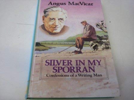 9780745112565: Silver in My Sporran: Confessions of a Writing Man (Lythway Large Print Books)