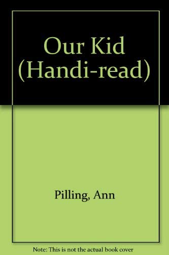 9780745112954: Our Kid (Handi-read)