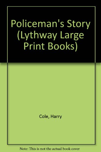 9780745113241: Policeman's Story (Lythway Large Print Books)