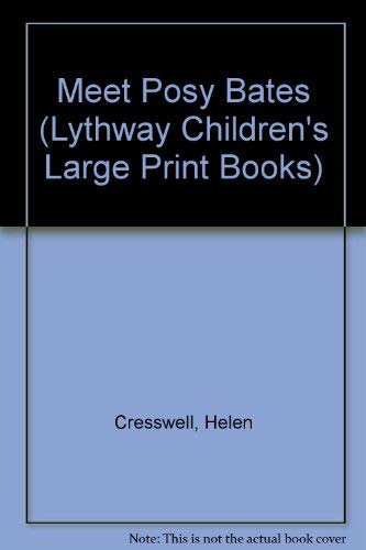 9780745114040: Meet Posy Bates (Lythway Children's Large Print Books)