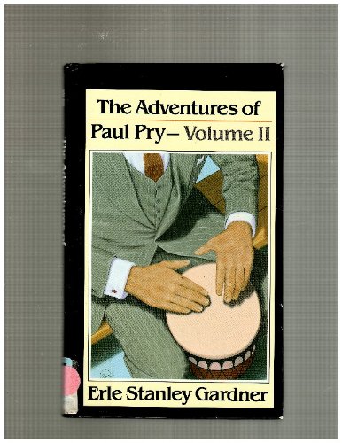 Adventures of Paul Pry: v. 2 (Lythway Large Print Books) (9780745114514) by Erle Stanley Gardner