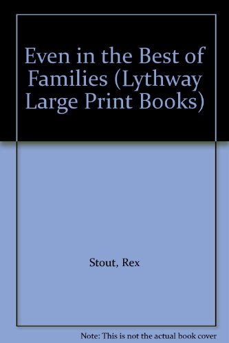 9780745114521: Even in the Best of Families (Lythway Large Print Books)