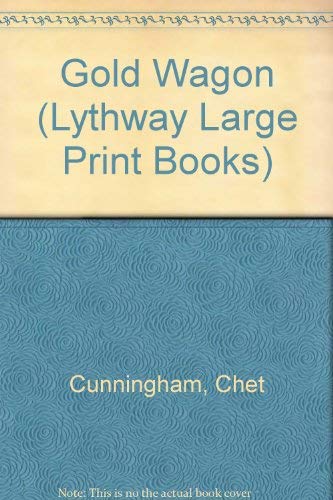 9780745114538: Gold Wagon (Lythway Large Print Books)