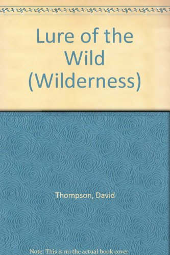 9780745114644: Lure of the Wild (Wilderness)