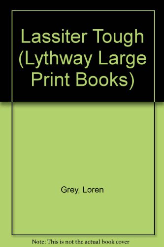 9780745115344: Lassiter Tough (Lythway Large Print Books)
