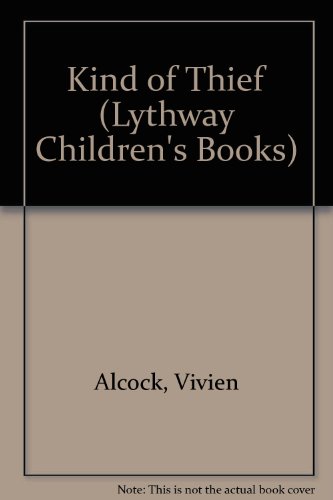 Beispielbild fr Kind of Thief (Lythway Children's Books) zum Verkauf von WorldofBooks