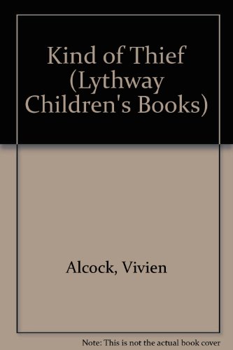 Stock image for Kind of Thief (Lythway Children's Books) for sale by WorldofBooks