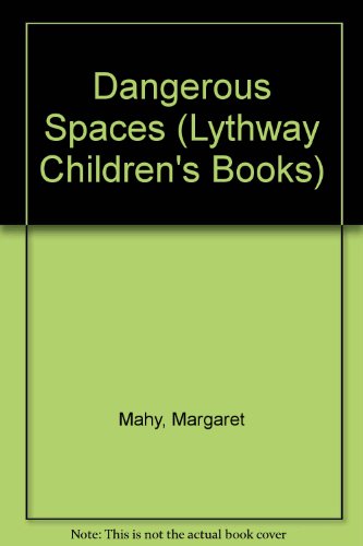 9780745116228: Dangerous Spaces (Lythway Large Print Children's Series)