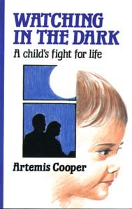 9780745117492: Watching in the Dark: A Child's Fight for Life