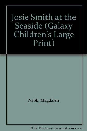 9780745118086: Josie Smith at the Seaside (Galaxy Children's Books)