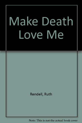 9780745118819: Make Death Love Me