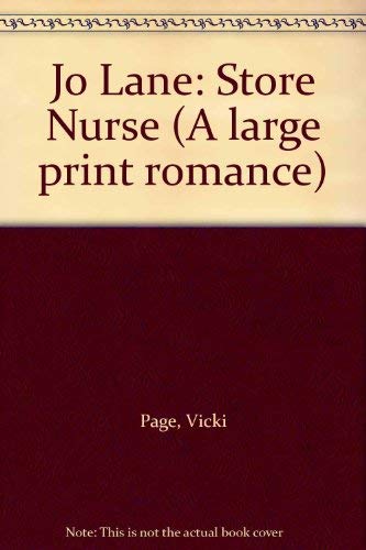 Stock image for Jo Lane--Store nurse (A large print romance) for sale by Phatpocket Limited