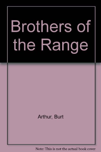 Brothers of the range (A Large print western) (9780745119045) by Arthur, Burt