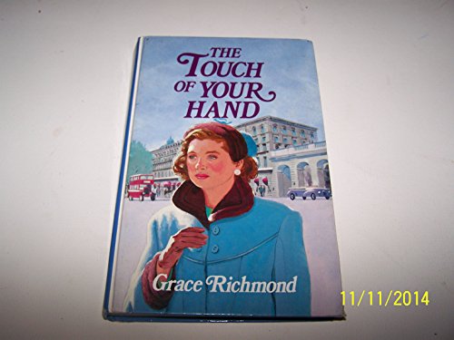 Stock image for The Touch of Your Hand for sale by D2D Books