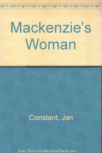 Beispielbild fr Mackenzie's Woman. zum Verkauf von J J Basset Books, bassettbooks, bookfarm.co.uk