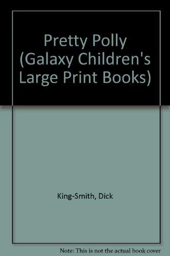 9780745120362: Pretty Polly (Galaxy Children's Large Print Books)