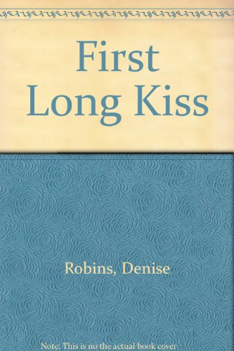 First Long Kiss (9780745120492) by Robins, Denise