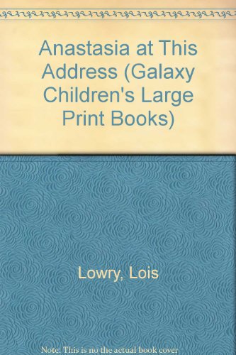 9780745120874: Anastasia at This Address (Galaxy Children's Large Print Books)