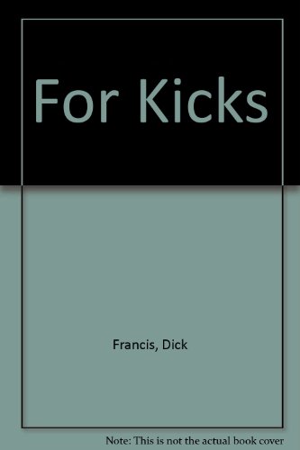 Stock image for For Kicks for sale by ThriftBooks-Dallas