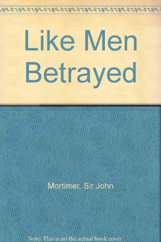 9780745121567: Like Men Betrayed