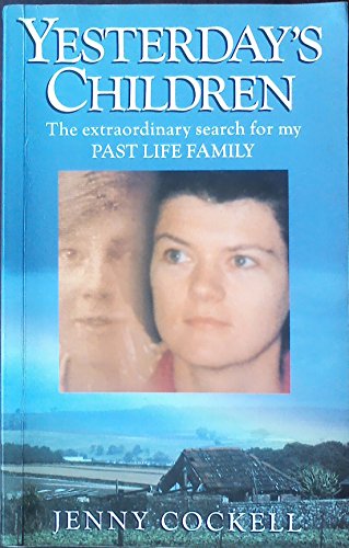 9780745122045: Yesterday's Children: The Extraordinary Search for My Past Life Family