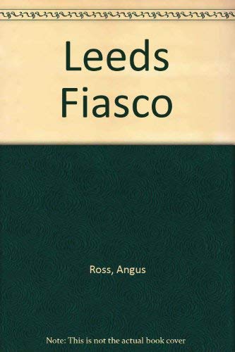 9780745122076: Leeds Fiasco