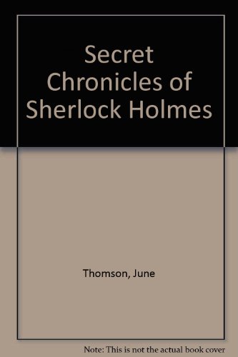 Stock image for Secret Chronicles of Sherlock Holmes (A FIRST PRINTING THUS-FIRST LARGE PRINT) for sale by S.Carter