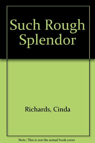 Such Rough Splendor (9780745123301) by Cinda Richards