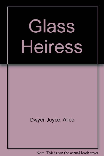9780745123554: Glass Heiress
