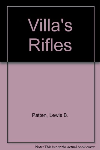 9780745123783: Villa's Rifles