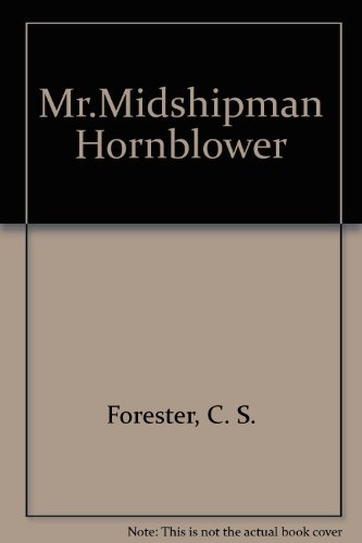 Mr. Midshipman Hornblower (9780745123943) by Forester, C. S.
