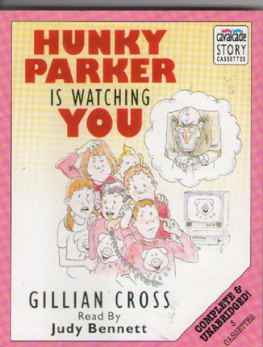 Hunky Parker Is Watching (9780745124537) by Cross, Gillian