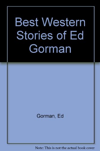 The best western stories of Ed Gorman (9780745125633) by Gorman, Edward