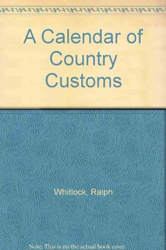 9780745125763: A Calendar of Country Customs
