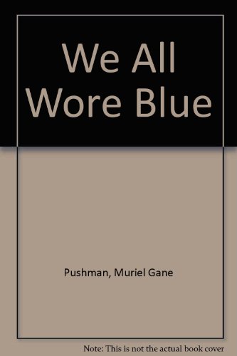 9780745125794: We All Wore Blue