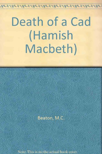 9780745128962: Death of a Cad (Hamish Macbeth)