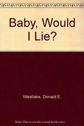 9780745129389: Baby, Would I Lie?
