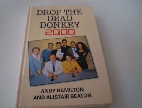 Stock image for Drop the Dead Donkey 2000 for sale by AwesomeBooks