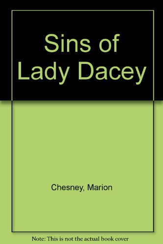 The Sins of Lady Dacey (9780745129693) by Marion Chesney