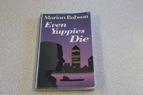 Even Yuppies Die (9780745130149) by Babson, Martin