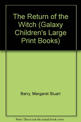 9780745130231: The Return of the Witch (Galaxy Children's Large Print Books)